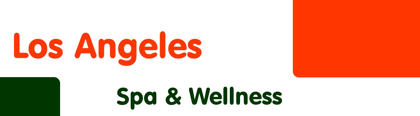 Best spa & wellness in Los Angeles - Rating & Reviews